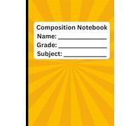 Composition Notebook: Yellow Notebook for Elementary and Middle School Kids | 200 pages, 7 x 10