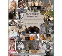 COMPOSITON NOTEBOOK: MEOW MOMENTS, The Dream Big-Imagine-Inspire Cover Series