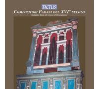 Organ Works From The 16Th Cent - Compositori Padani - AA.VV. (Audio Cd)