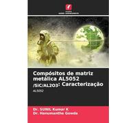 Compósitos de matriz metálica AL5052 /SiC/AL2O3: Caracterização: AL5052