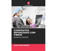 COMPÓSITOS REFORÇADOS COM FIBRAS: REVISÃO DA LITERATURA
