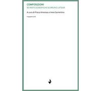 Composizioni. Sei note ecosofiche su Bruno Latour