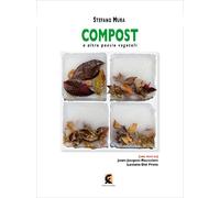 Compost e altre poesie vegetali - Mura Stefano