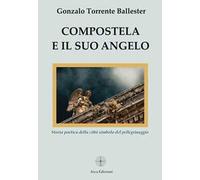Compostela e il suo angelo
