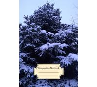 Compotition Notebook: A Magnificent Snowy Fir Tree Notebook Of 100 Lined Pages 6×9 Inches