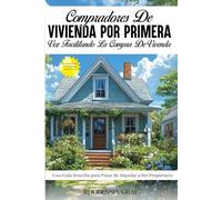 COMPRADORES DE VIVIENDA POR PRIMERA: VEZ FACILITANDO LA COMPRA DE VIVIENDA
