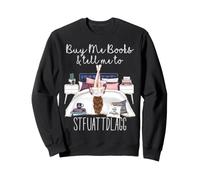Comprami Libri E Dimmi A Stfuattdlagg Smutty Book Merch Felpa