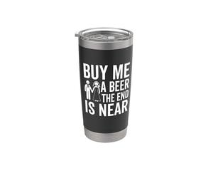 Comprami una birra La fine è vicina divertente addio al celibato Bicchiere termico in acciaio inox doppia parete