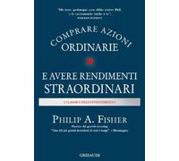 Comprare azioni ordinarie e avere rendimenti straordinari