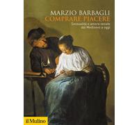 Comprare Piacere. Sessualità E Amore Venale Dal Medioevo A Oggi