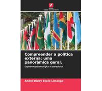 Compreender a política externa: uma panorâmica geral.: Esquema epistemológico e operacional.
