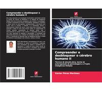 Compreender e desbloquear o cérebro humano II: Técnicas de atenção plena, teorias de autorregulação da aprendizagem e o Projeto Inteligências Múltiplas