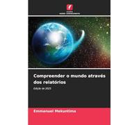 Compreender o mundo através dos relatórios: Edição de 2025