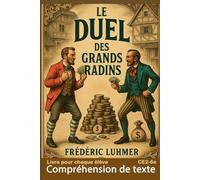 Compréhension de texte Livre pour chaque élève Le Duel des grands radins CE2 CM1 CM2 6e: Roman sans les questions (avec 150 questions : 978-2931270585)