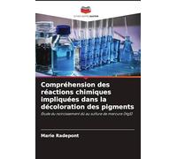 Compréhension des réactions chimiques impliquées dans la décoloration des pigments: Étude du noircissement dû au sulfure de mercure (HgS)
