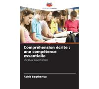 Compréhension écrite : une compétence essentielle: Une étude expérimentale