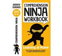Comprehension Ninja Workbook for Ages 5-6: Comprehension activities to support the National Curriculum at home