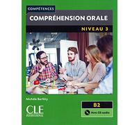 Compréhension orale. Buch + Audio-CD: Niveau 3 - 2ème édition. Buch + Audio-CD