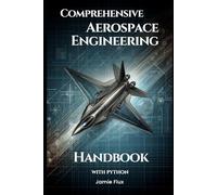 Comprehensive Aerospace Engineering Handbook with Python