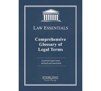 Sterling Test Pr Comprehensive Glossary of Legal Terms, Law Essentia (Tascabile)