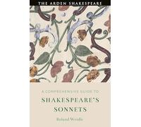 Comprehensive Guide to Shakespeare’s Sonnets, A