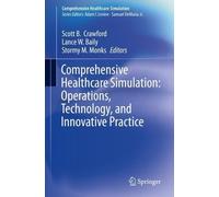 Scott B. Crawfo Comprehensive Healthcare Simulation: Operations, Te (Tascabile)