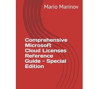 Comprehensive Microsoft Cloud Licenses Reference Guide - Special Edition