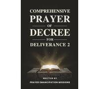 Comprehensive Prayer of Decree for Deliverance 2