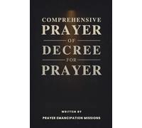 Comprehensive Prayer of Decree for Prayer