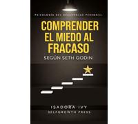 Comprender el miedo al fracaso según Seth Godin