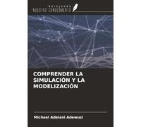 COMPRENDER LA SIMULACIÓN Y LA MODELIZACIÓN