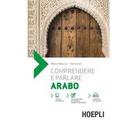 COMPRENDERE E PARLARE ARABO - RUOCCO MONICA, SAI FATIMA - HOEPLI