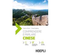 Comprendere e parlare cinese. Con File audio online - Masini Federico, Ton...