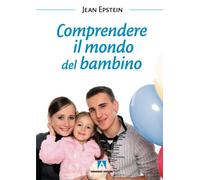 Comprendere il mondo del bambino