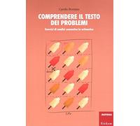 Libri Camillo Bortolato - Comprendere Il Testo Dei Problemi. Esercizi Di Analisi