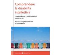 Comprendere la disabilità intellettiva. Una guida per i professionisti della salute