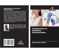Comprendere la disciplina infermieristica