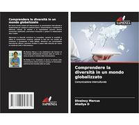Comprendere la diversità in un mondo globalizzato: Comunicazione interculturale