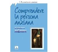 Comprendere la persona anziana