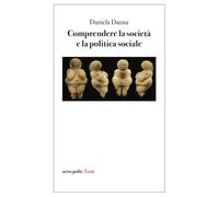 Comprendere la società e la politica sociale