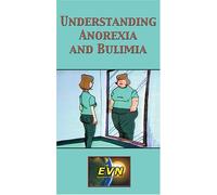 Comprendere l'anoressia e la bulimia [VHS]