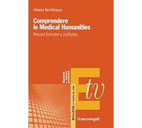Comprendere le Medical Humanities. Percorsi formativi a confronto