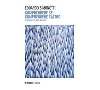 Comprendere sé, comprendere l'altro. Percorsi con Paul Ricoeur