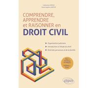 Comprendre, apprendre et raisonner en droit civil: BUT 1 Carrières juridiques et LICENCE 1 Droit
