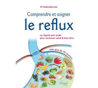 Comprendre et soigner l'acidité gastrique: Le régime anti-acide pour retrouver s
