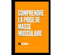 Comprendre la prise de masse