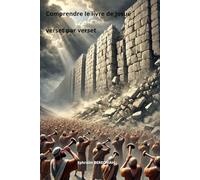 Comprendre le livre de Josué verset par verset