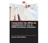 Comprendre les effets du complément C2 sur la différenciation cellulaire