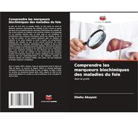 Comprendre les marqueurs biochimiques des maladies du foie: Rejet de greffe