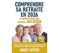 Comprendre sa retraite en 2026 : Le guide pratique pour savoir à quel âge partir, calculer son montant et réussir toutes ses démarches sans erreur.: ... expliquées et leurs impacts concrets.